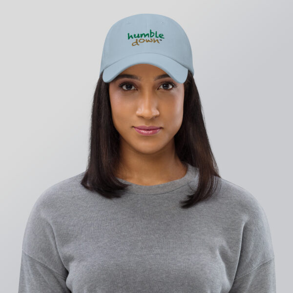 Humble Down Embroidered Dad Hat - Image 11